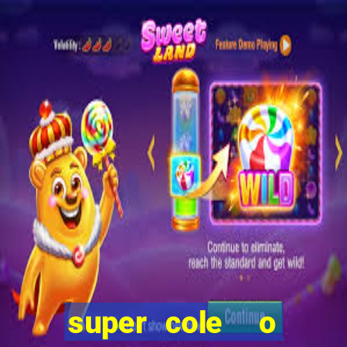 super cole  o 7784 jogos para pc download